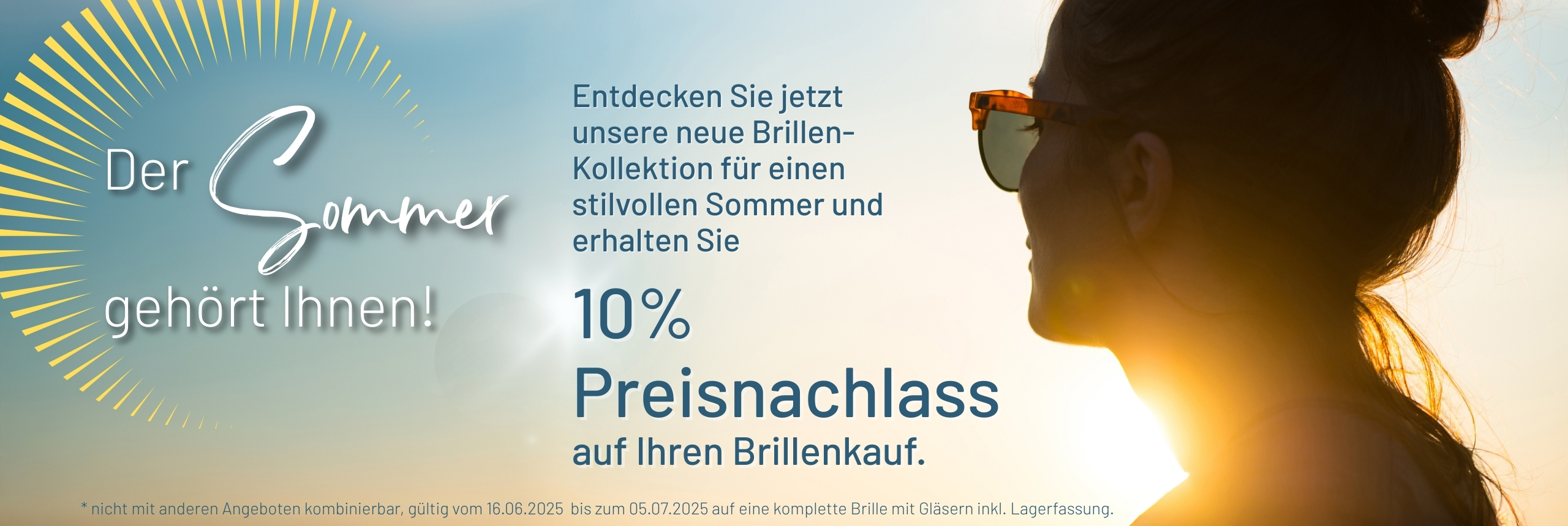 Sommeraktion 10% Preisnachlass auf Brillen